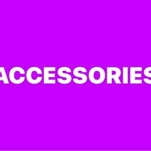 ACCESSORIES
